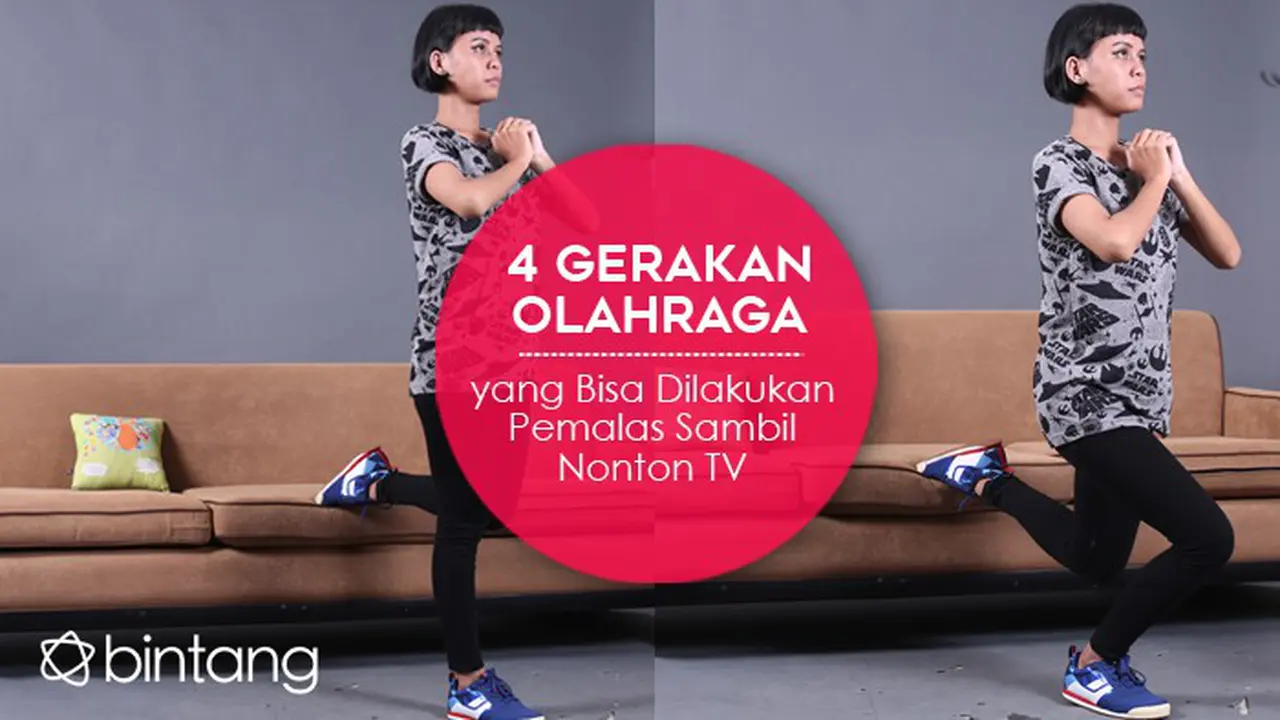 [Bintang] 4 Gerakan Olahraga yang Bisa Dilakukan Pemalas Sambil Nonton TV