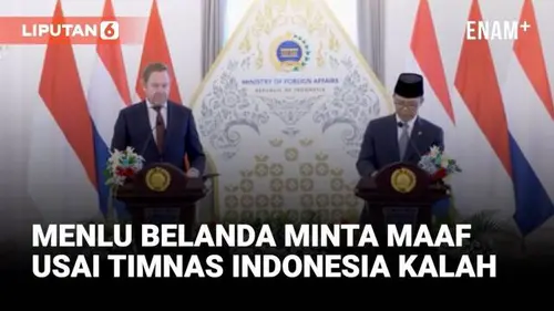 VIDEO: Permintaan Maaf Menlu Belanda Usai Kekalah Timnas Indonesia dari Arab Saudi