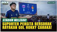 Heboh! Suporter Persita Tangerang Merayakan Gol Salto Hokky Caraka vs Persik Kediri