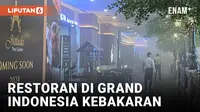 Kronologi Restoran di Mal Grand Indonesia Kebakaran, Api Bersumber dari Lantai 3