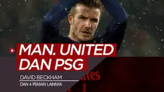 Berita video 5 pemain bintang yang pernah berseragam Manchester United dan juga PSG (Paris Saint-Germain). Siapa saja selain David Beckham?