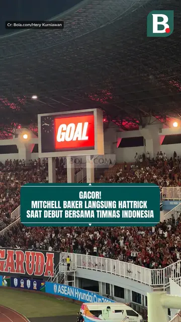 Gacor! Mitchell Baker Langsung Hattrick saat Debut Bersama Timnas Indonesia