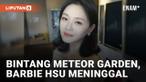 Barbie Hsu Meninggal Dunia, Diduga Akibat Pneumonia