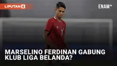 Marselino Ferdinan Dibidik Feyernoord Rotterdam!