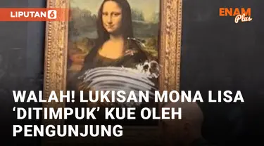 Lukisan Mona Lisa Ditimpuk Kue