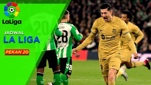 Berita Motion grafis jadwal lengkap Liga Spanyol 2022/2023 pekan ke-20. Barcelona kian kokoh di puncak klasemen dan menjauh dari rivalnya, Real Madrid.