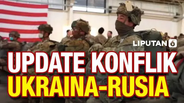 VIDEO: Ukraina-Rusia Makin Tegang, AS Kirim 3000 Personel Pasukan