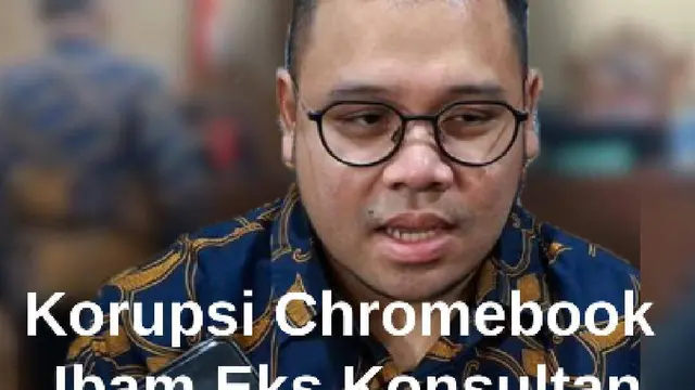 Momen Ibam Eks Konsultan Kemdikbudristek Divonis 4 Tahun Kasus Korupsi Chromebook