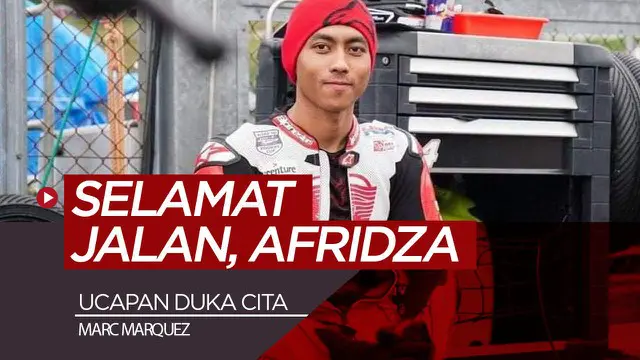 Berita video ucapan duka cita dari rider MotoGP, Marc Marquez, atas meninggalnya pembalap Indonesia, Afridza Munandar, di Sirkuit Sepang, Malaysia, Sabtu (2/11/2019).