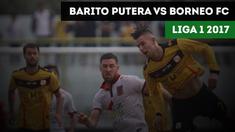 Berita video highlights Liga 1 2017, Barito Puetra vs Borneo FC, Minggu (1/10/2017) di Stadion 17 Mei, Banjarmasin. (Sumber: TvOne)
