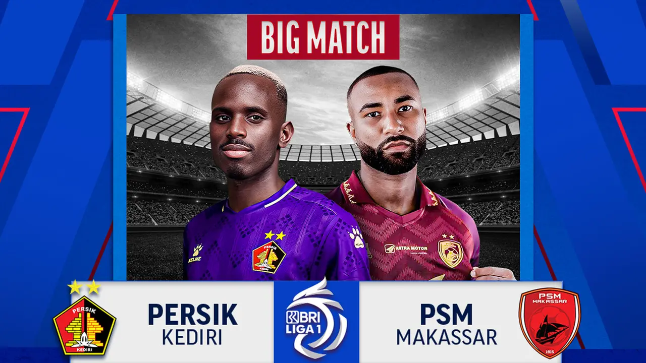 Jadwal dan Live Streaming Persik Kediri vs PSM Makassar di Vidio