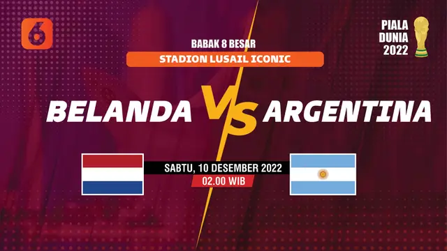 PIALA DUNIA 2022 Belanda vs Argentina