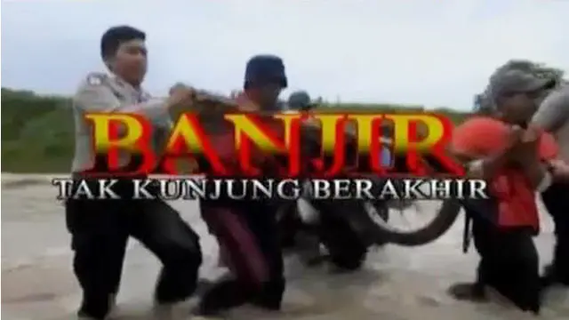Barometer Pekan Ini: Banjir Tak Kunjung Berakhir