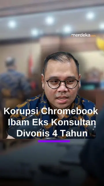 Momen Ibam Eks Konsultan Kemdikbudristek Divonis 4 Tahun Kasus Korupsi Chromebook