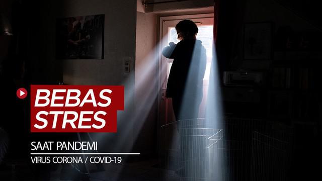 Berita video 6 cara menurut WHO (World Health Organization) untuk mengatasi stres karena pandemi virus corona / COVID-19.