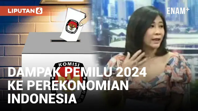 Pengaruh Pemilu 2024 Terhadap Perekonomian Indonesia