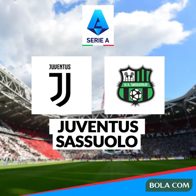 Prediksi Juventus Vs Sassuolo di Liga Italia: Jangan Tergelincir, Nanti