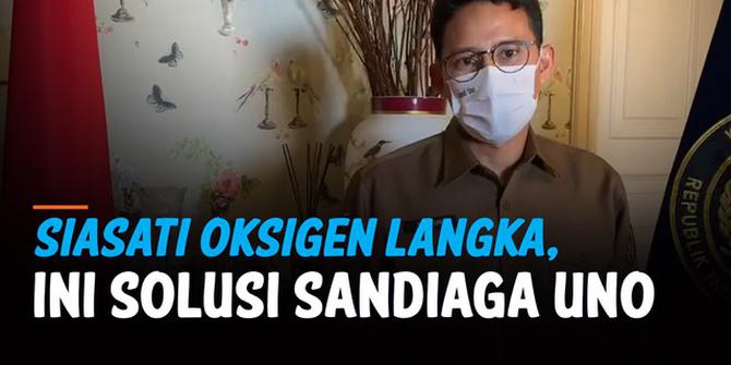 VIDEO: Oksigen Langka untuk Pasien Covid-19, Ini Solusi Sandiaga Uno