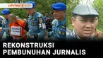 Rekonstruksi kasus pembunuhan jurnalis di Banjarbaru, Kalimantan Selatan, digelar. Pelaku yang merupakan anggota TNI AL memperagakan 33 adegan, mulai dari menganiaya hingga membuang jasad korban.