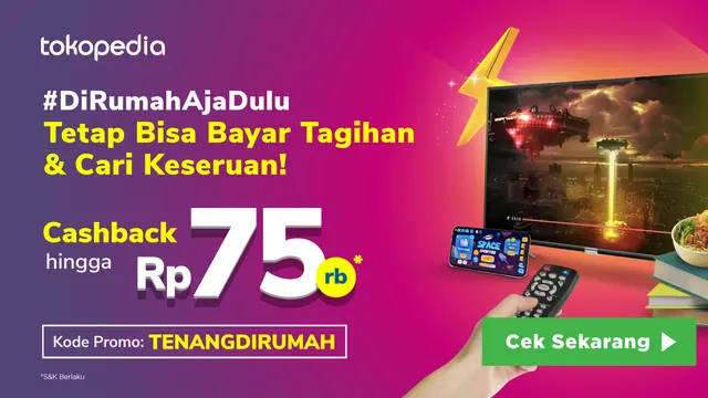 Berbagai Cashback dari Tokopedia Supaya Kamu Tenang Di Rumah