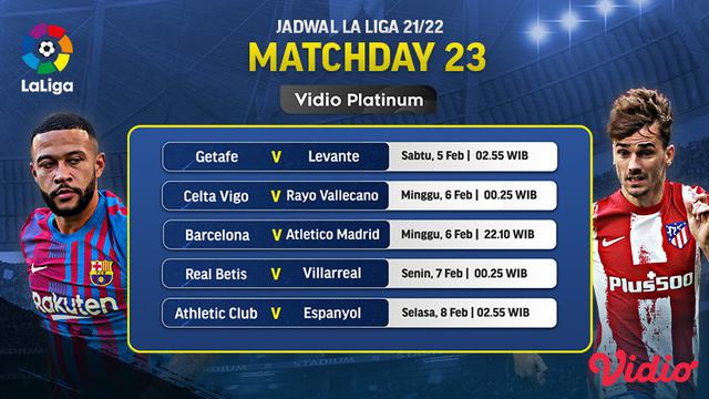 Link Live Streaming Liga Spanyol 2021/2022 Matchday 23 di Vidio, 5-8 Februari 2022