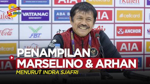 VIDEO: Penampilan Marselino Ferdinan dan Pratama Arhan Bersama Timnas Indonesia U-22 di SEA Games Menurut Indra Sjafri