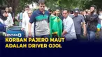 Korban Pajero Maut Seorang Driver Ojek Online