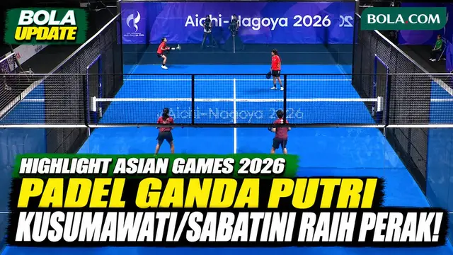 Highlight Final Padel Putri: F Kusumawati/F Sabatini Raih Perak Asian Games 2026