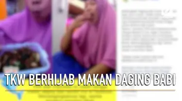 Video seorang TKW berhijab asal Indonesia sedang memakan daging babi.