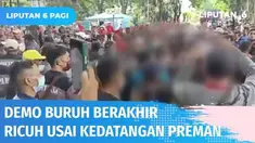 Unjuk rasa buruh di Surabaya, Jawa Timur, berakhir ricuh setelah ratusan preman datang ke lokasi unjuk rasa. Para preman itu diduga sengaja datang untuk mengacaukan aksi para buruh yang dipecat tanpa pesangon.