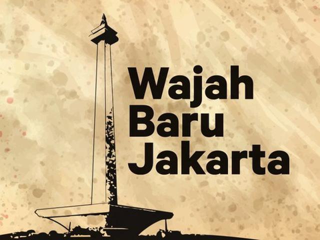 Video Wajah Baru Jakarta News Liputan6 Com