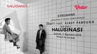 Streaming Launching Lagu Halusinasi-Baim & Rendy Pandugo