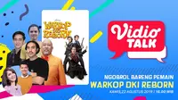 Warkop DKI Reborn-Vidio Talk
