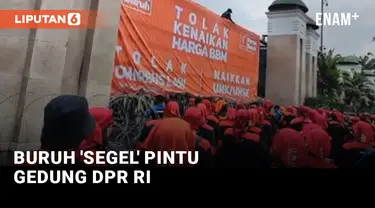 Pintu Gedung DPR 'Disegel' Buruh