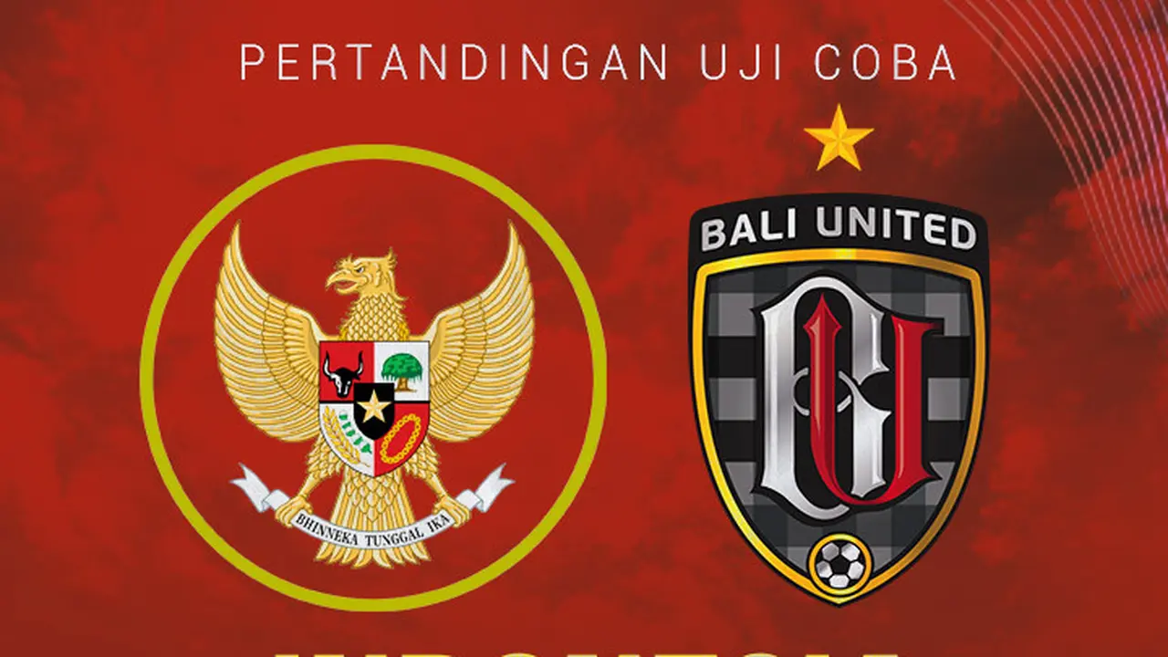 Uji Coba - Timnas Indonesia U-22 Vs Bali United