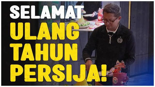 VIDEO: Momen Keseruan Perayaan Ulang Tahun Persija Jakarta yang Ke-95