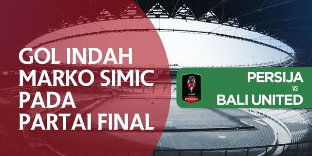 VIDEO: Gol Indah Marko Simic pada Final Piala Presiden 2018