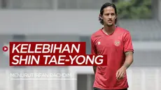 Berita video Irfan Bachdim mengungkapkan pendapatnya tentang pelatih Indonesia, Shin Tae-yong.