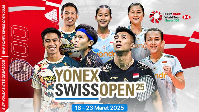 Jadwal dan Link Live Streaming BWF Tour - Yonex Swiss Open 2025 di Vidio