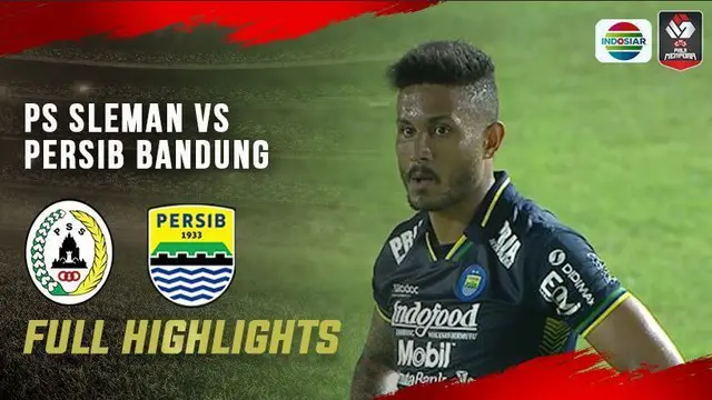 VIDEO: Tahan Imbang PSS Sleman, Persib Bandung Melaju ke Final Piala Menpora 2021