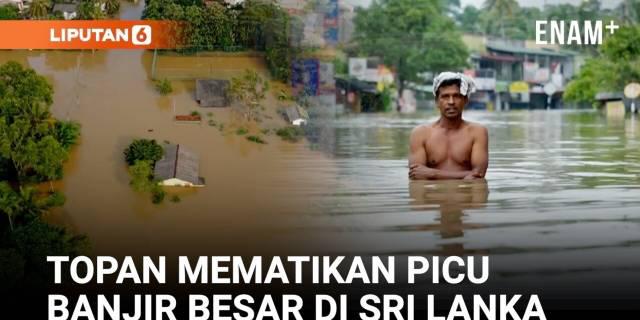 Topan Ditwah Rendam Sri Lanka dan Picu Krisis Kemanusiaan