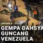Gempa Dahsyat Guncang Venezuela