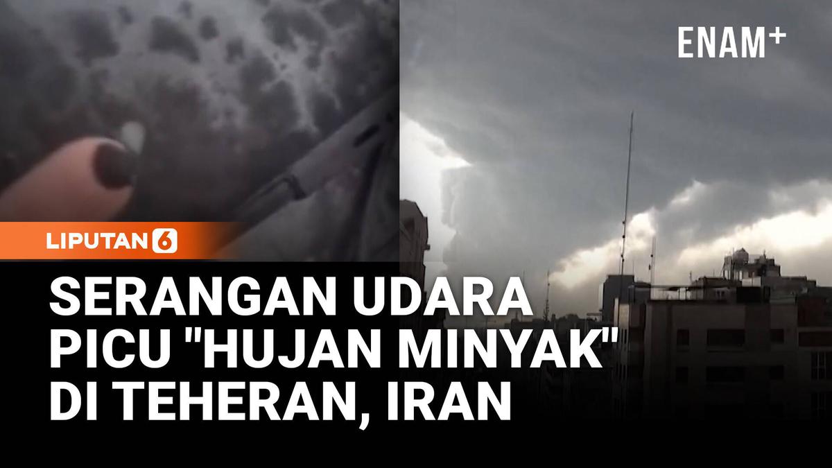 “Hujan Minyak” Guyur Teheran Setelah Serangan Udara