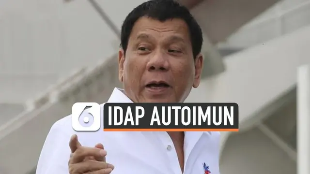 Presiden Filipina Rodrigo Duterte mengidap penyakit autoimun yang membuat salah satu mata Duterte mengecil. Jika tidak ditangani, penyakit ini berpotensi menimbulkan komplikasi yang serius.