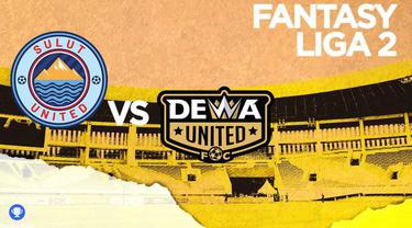 Berita video prediksi fantasy team, Sulut United Vs Dewa United, Senin malam (20/12/21)