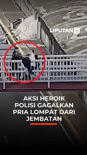 Aksi Heroik Polisi Gagalkan Pria Lompat dari Jembatan