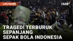 Tragedi Kanjuruhan Masuk Daftar Terkelam Sepak bola Dunia