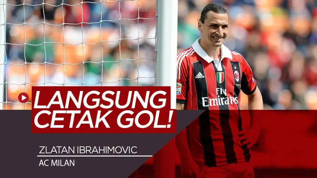 Berita Video Zlatan Ibrahimovic Jalani Partai Persahabatan dan Langsung Cetak Gol Untuk AC Milan