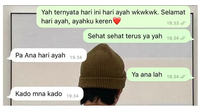 6 Chat Balasan Ayah dapat Ucapan 'Selamat Hari Ayah' Ini Bikin Senyum Tipis