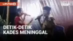 DETIK-DETIK KEPALA DESA DI JEMBER MENINGGAL DUNIA DI ATAS PANGGUNG